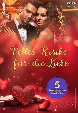 E-Book (epub) Volles Risiko für die Liebe - 5 Lovestorys aus dem Casino von Sandra Marton, Katherine Garbera, Carol Marinelli