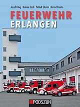 Fester Einband Feuerwehr Erlangen von Josef Klug