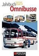 Kartonierter Einband Jahrbuch Omnibusse 2025 von Peter Michels