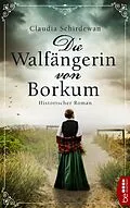 E-Book (epub) Die Walfängerin von Borkum von Claudia Schirdewan