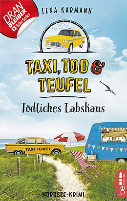 E-Book (epub) Taxi, Tod und Teufel - Tödliches Labskaus von Lena Karmann