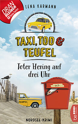 E-Book (epub) Taxi, Tod und Teufel -Toter Hering auf drei Uhr von Lena Karmann