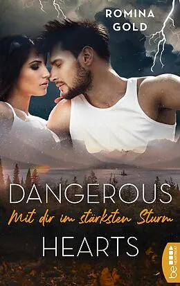 E-Book (epub) Dangerous Hearts  Mit dir im stärksten Sturm von Romina Gold