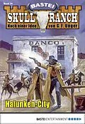 E-Book (epub) Skull-Ranch 34 von Dan Roberts