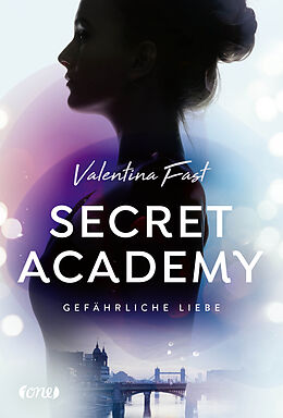 E-Book (epub) Secret Academy - Gefährliche Liebe (Band 2) von Valentina Fast