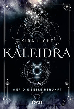 E-Book (epub) Kaleidra - Wer die Seele berührt von Kira Licht