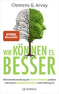 E-Book (epub) Wir können es besser von Clemens G. Arvay