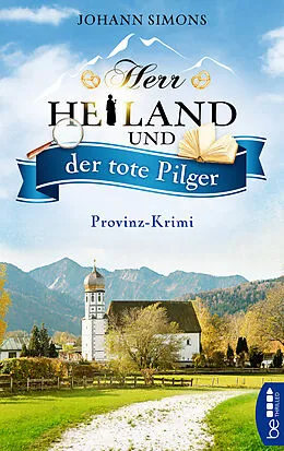E-Book (epub) Herr Heiland und der tote Pilger von Johann Simons