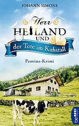 E-Book (epub) Herr Heiland und der Tote im Kuhstall von Johann Simons