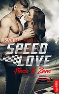 E-Book (epub) Speed Love  Stacie &amp; Zane von Karina Reiß