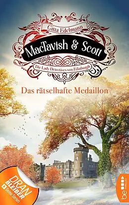 E-Book (epub) MacTavish & Scott - Das rätselhafte Medaillon von Gitta Edelmann