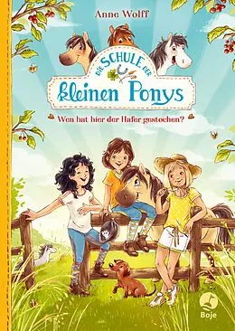 E-Book (epub) Die Schule der kleinen Ponys - Wen hat hier der Hafer gestochen? von Anne Wolff