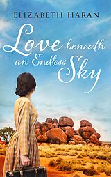 eBook (epub) Love beneath an Endless Sky de Elizabeth Haran