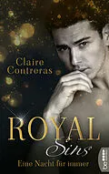 E-Book (epub) Royal Sins  Eine Nacht für immer von Claire Contreras