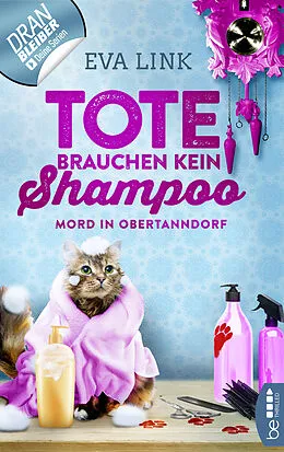 E-Book (epub) Tote brauchen kein Shampoo - Mord in Obertanndorf von Eva Link