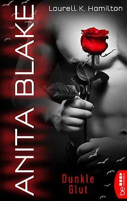 E-Book (epub) Anita Blake - Dunkle Glut von Laurell K. Hamilton
