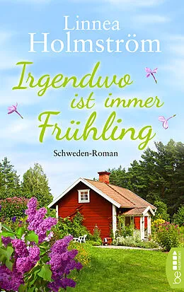 E-Book (epub) Irgendwo ist immer Frühling von Linnea Holmström