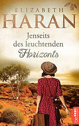 E-Book (epub) Jenseits des leuchtenden Horizonts von Elizabeth Haran