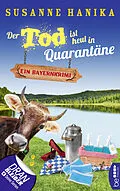E-Book (epub) Der Tod ist heut in Quarantäne von Susanne Hanika