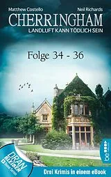 E-Book (epub) Cherringham Sammelband XII - Folge 34-36 von Matthew Costello, Neil Richards