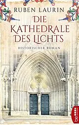 E-Book (epub) Die Kathedrale des Lichts von Ruben Laurin