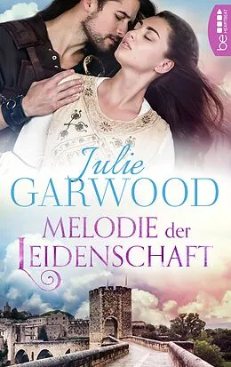 E-Book (epub) Melodie der Leidenschaft von Julie Garwood