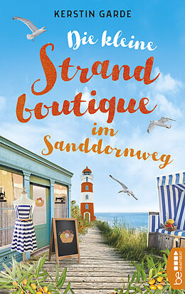 E-Book (epub) Die kleine Strandboutique im Sanddornweg von Kerstin Garde
