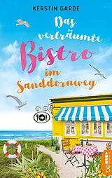 E-Book (epub) Das verträumte Bistro im Sanddornweg von Kerstin Garde