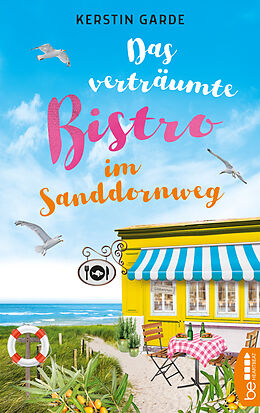 E-Book (epub) Das verträumte Bistro im Sanddornweg von Kerstin Garde