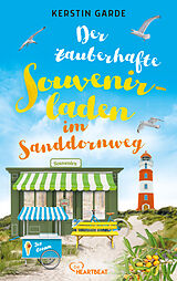 E-Book (epub) Der zauberhafte Souvenirladen im Sanddornweg von Kerstin Garde