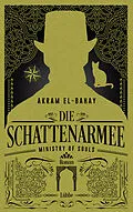 E-Book (epub) Ministry of Souls  Die Schattenarmee von Akram El-Bahay