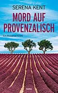 E-Book (epub) Mord auf Provenzalisch von Serena Kent