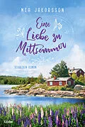 E-Book (epub) Eine Liebe zu Mittsommer von Mia Jakobsson