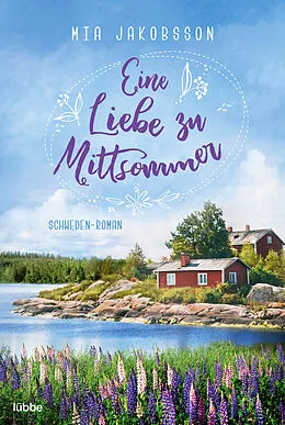 E-Book (epub) Eine Liebe zu Mittsommer von Mia Jakobsson