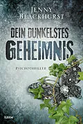 E-Book (epub) Dein dunkelstes Geheimnis von Jenny Blackhurst