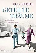 E-Book (epub) Geteilte Träume von Ulla Mothes