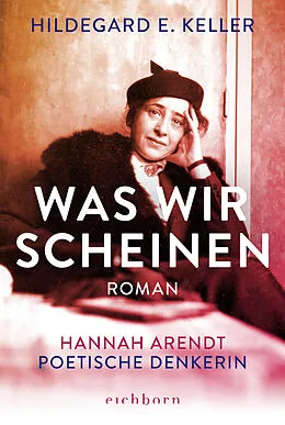 E-Book (epub) Was wir scheinen von Hildegard E. Keller