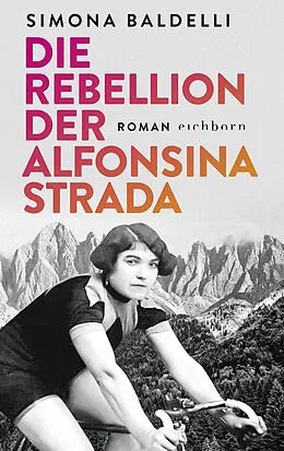 E-Book (epub) Die Rebellion der Alfonsina Strada von Simona Baldelli