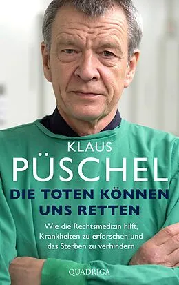 E-Book (epub) Die Toten können uns retten von Klaus Püschel