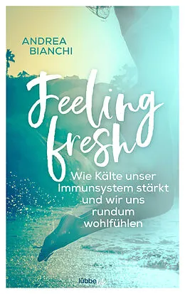 E-Book (epub) Feeling fresh von Andrea Bianchi