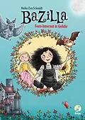 E-Book (epub) Bazilla - Feen-Internat in Gefahr von Heike Eva Schmidt