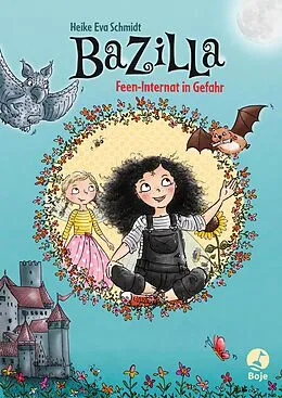 E-Book (epub) Bazilla - Feen-Internat in Gefahr von Heike Eva Schmidt