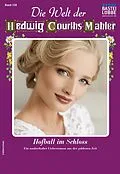 E-Book (epub) Die Welt der Hedwig Courths-Mahler 528 von Karin Weber