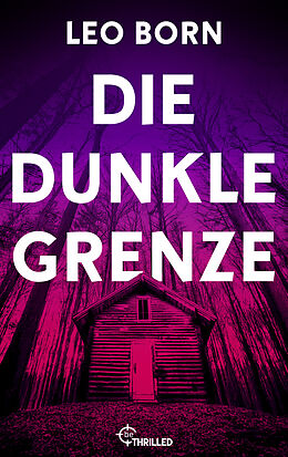 E-Book (epub) Die dunkle Grenze von Leo Born