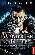 E-Book (epub) Wikingerblut  Schlacht der Nordmänner von Jürgen Bärbig