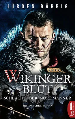E-Book (epub) Wikingerblut  Schlacht der Nordmänner von Jürgen Bärbig