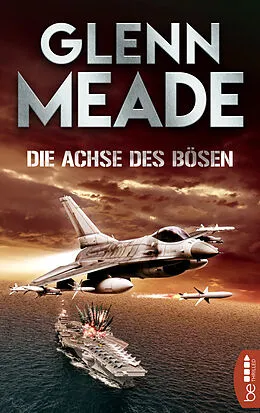 E-Book (epub) Die Achse des Bösen von Glenn Meade
