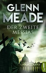 E-Book (epub) Der zweite Messias von Glenn Meade