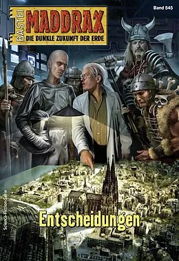 E-Book (epub) Maddrax 545 von Jana Paradigi, Ramon M. Randle