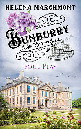 eBook (epub) Bunburry - Foul Play de Helena Marchmont